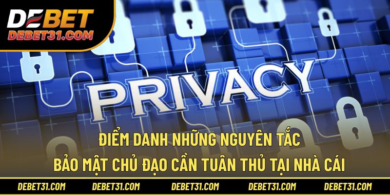 Điểm danh những nguyên tắc bảo mật chủ đạo